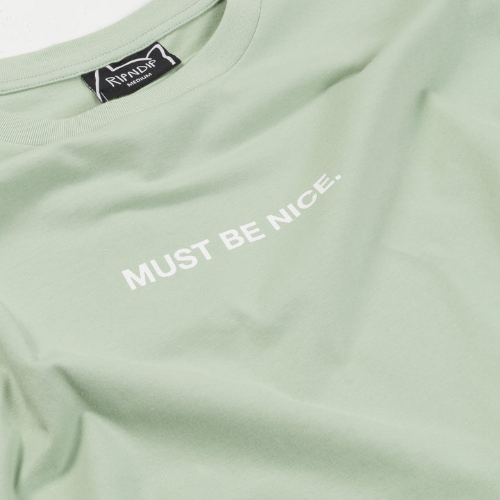 PLAYERA MUST BE NICE (SAGE)